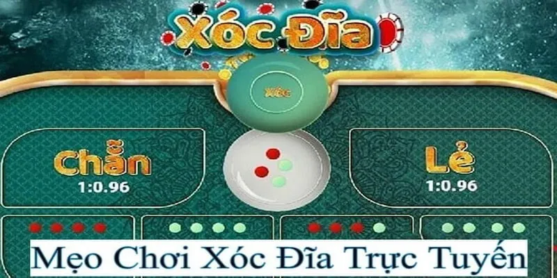 Mẹo chơi xóc đĩa từ các chuyên gia